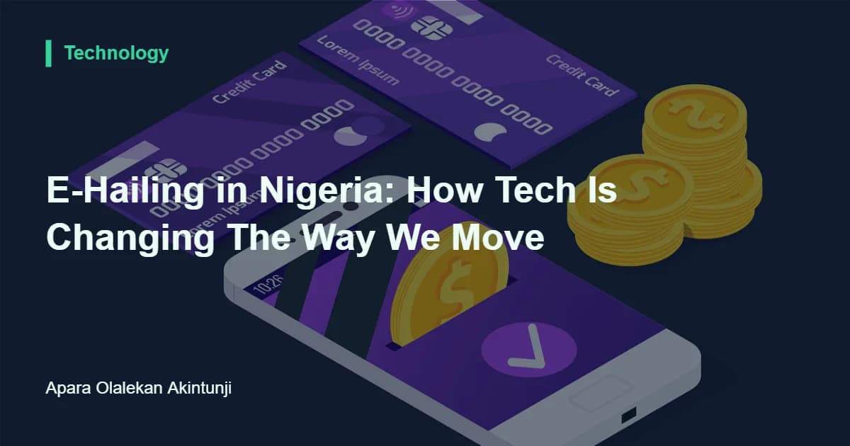 E-Hailing in Nigeria: How Tech Is Changing The Way We Move