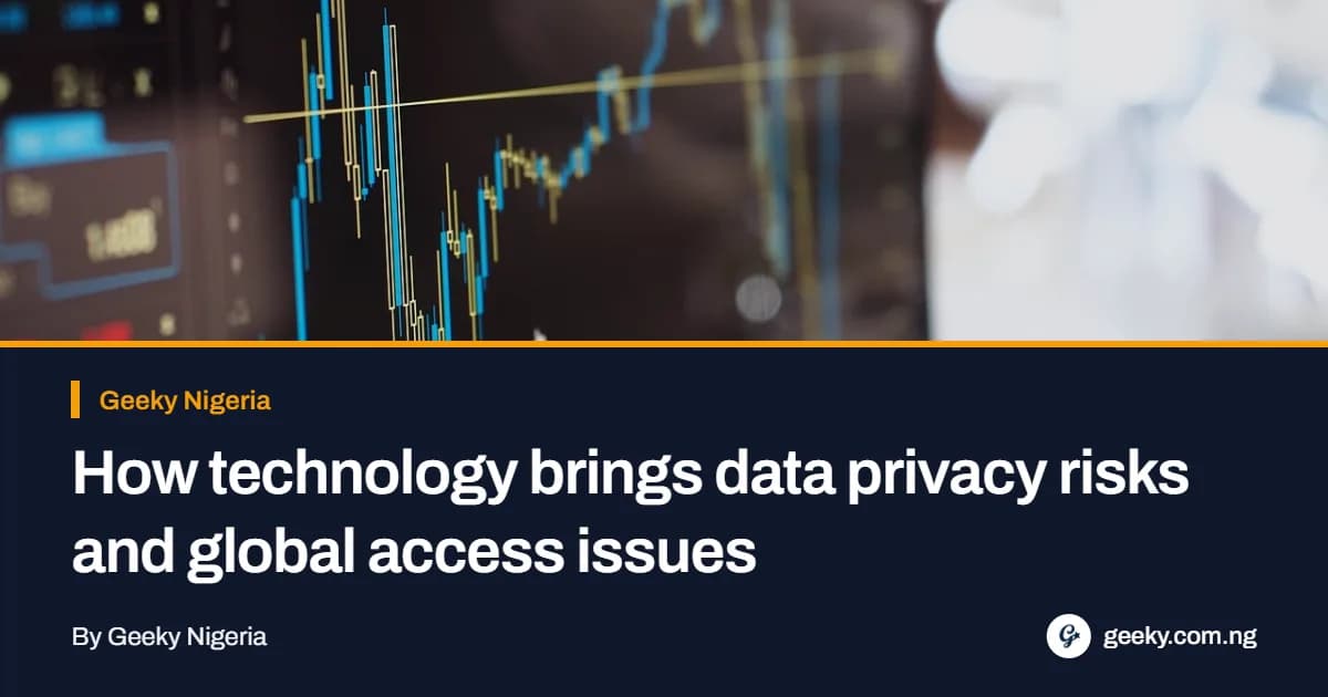 How Technology Brings Data Privacy Risks and Global Access Issues