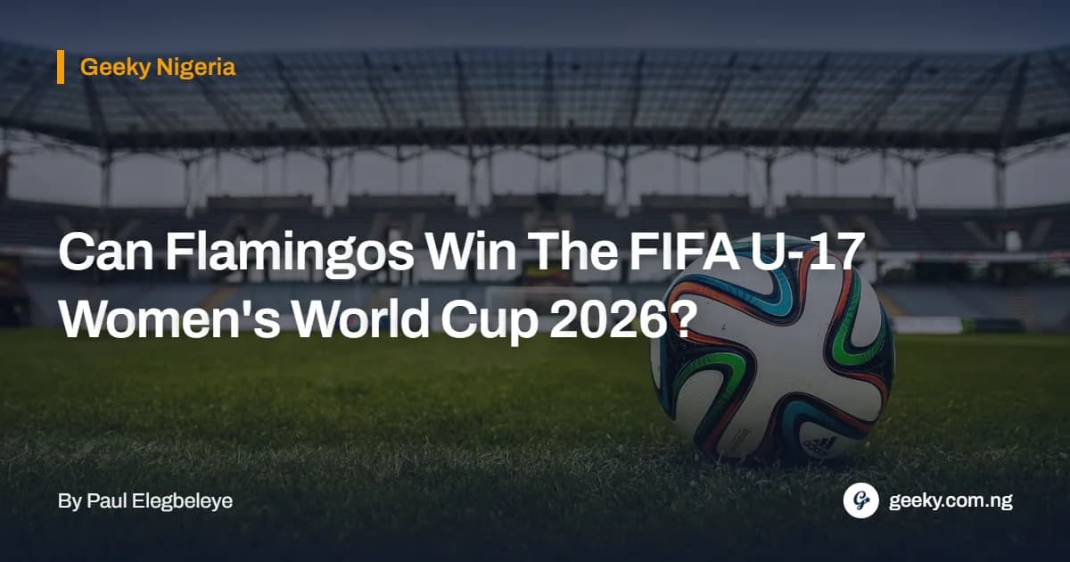 Can Flamingos Win The FIFA U-17 Women's World Cup 2026?