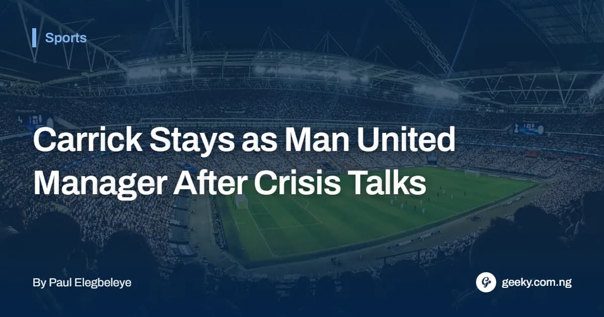 Carrick Stays as Man United Manager After Crisis Talks