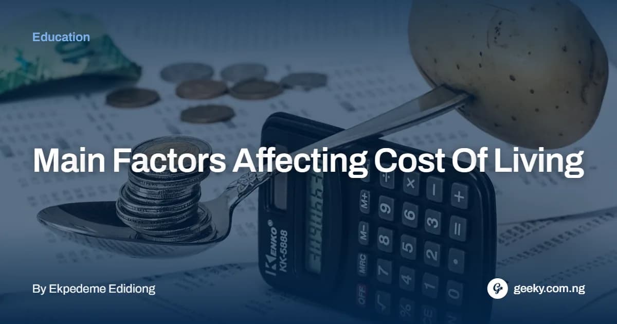 Main Factors Affecting Cost Of Living
