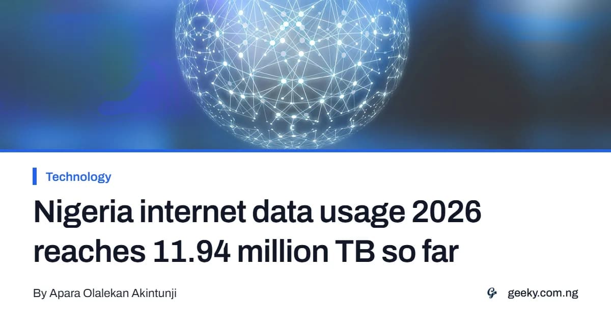 Nigeria internet data usage 2026 reaches 11.94 million TB so far