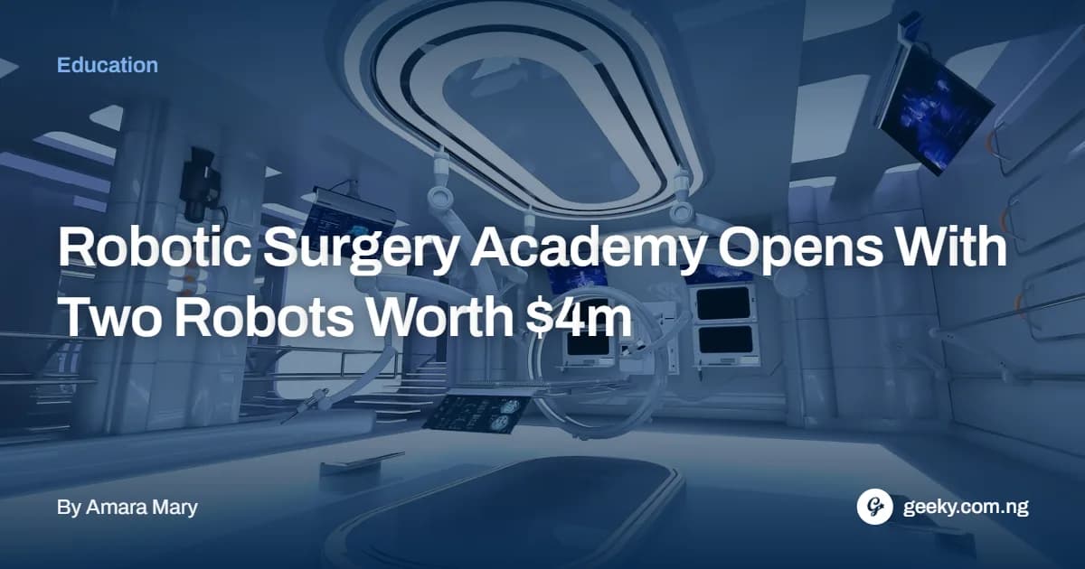 Robotic Surgery Academy Opens With Two Robots Worth $4m