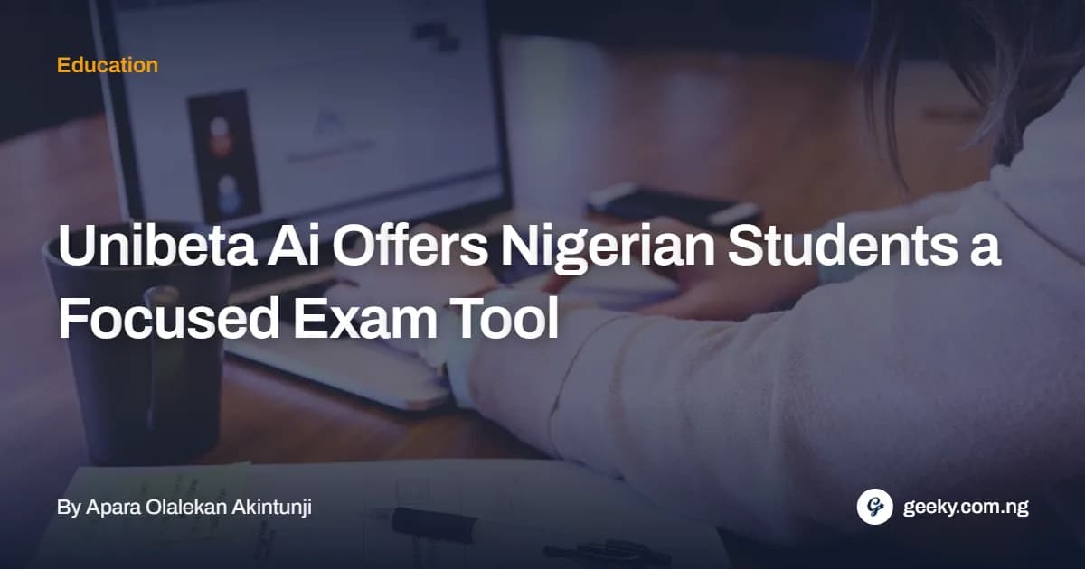 UniBeta AI offers Nigerian students a focused exam tool
