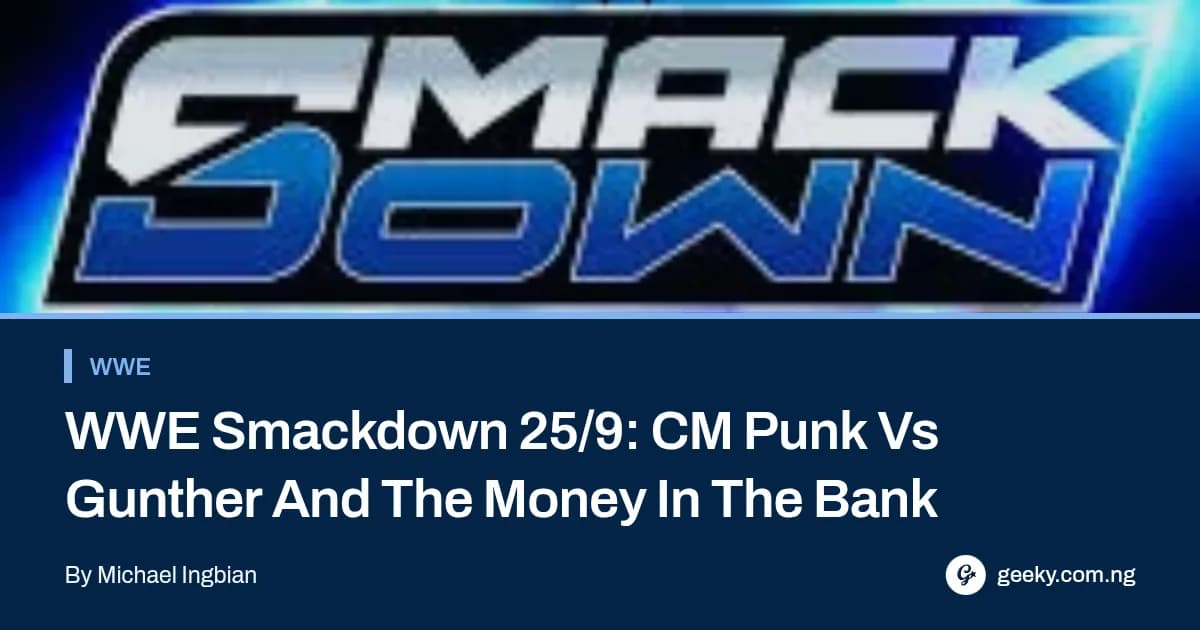 WWE Smackdown 25/9: CM Punk Vs Gunther And The Money In The Bank