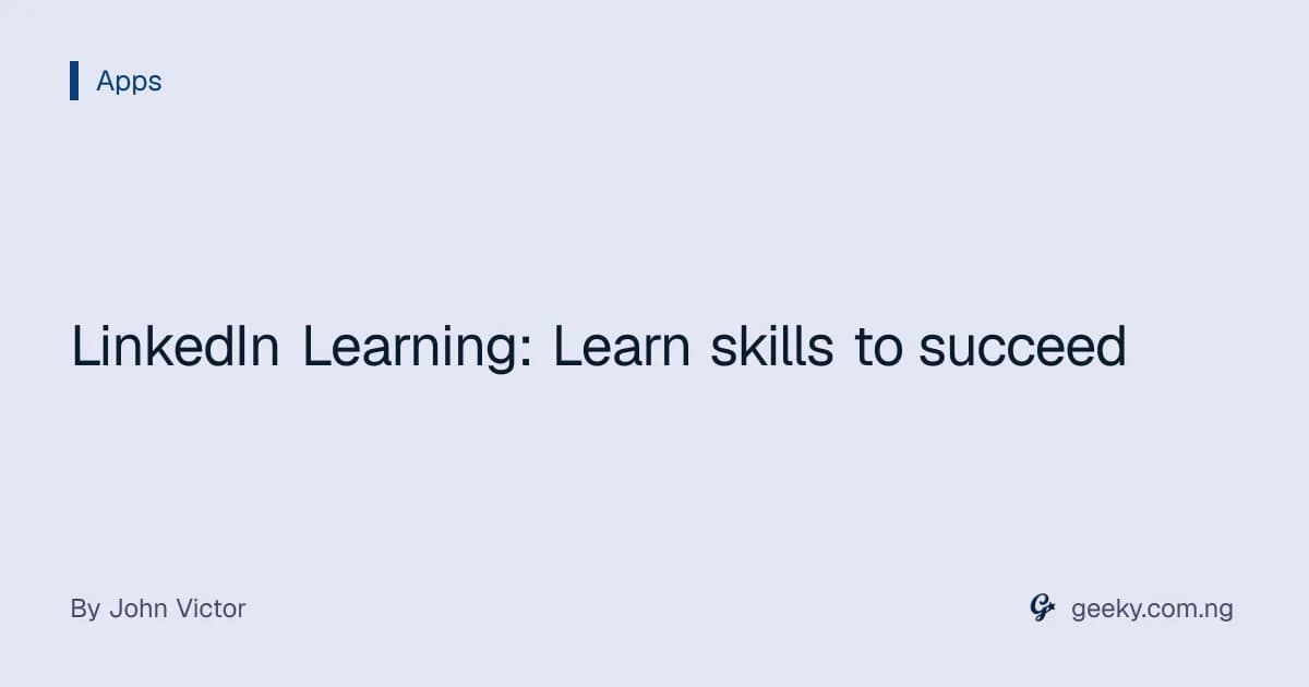 LinkedIn Learning: Learn skills to succeed