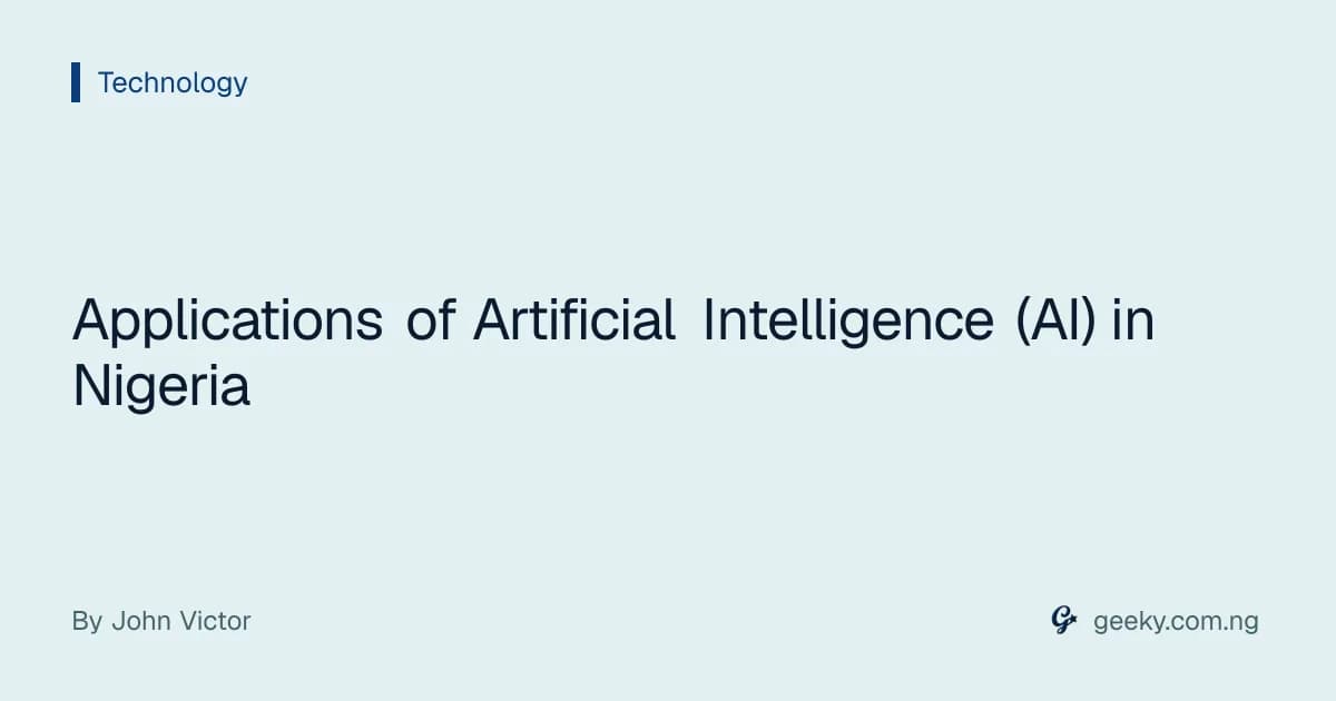 Applications of Artificial Intelligence (AI) in Nigeria
