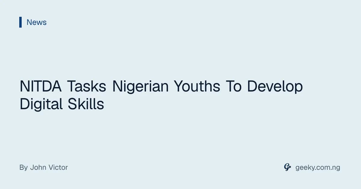 NITDA Tasks Nigerian Youths To Develop Digital Skills