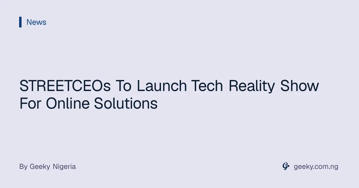 STREETCEOs To Launch Tech Reality Show For Online Solutions