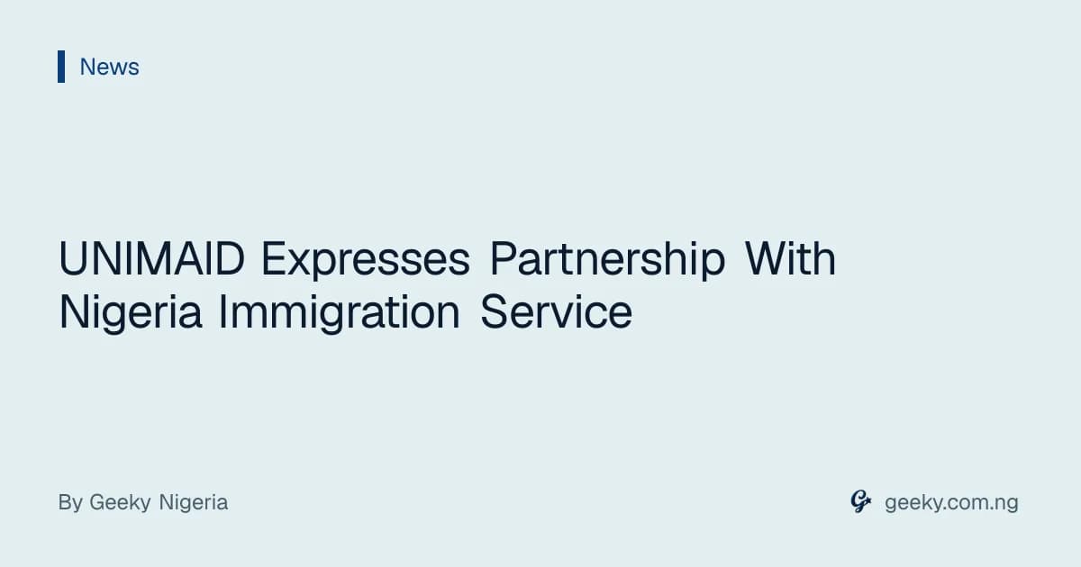 UNIMAID Expresses Partnership With Nigeria Immigration Service