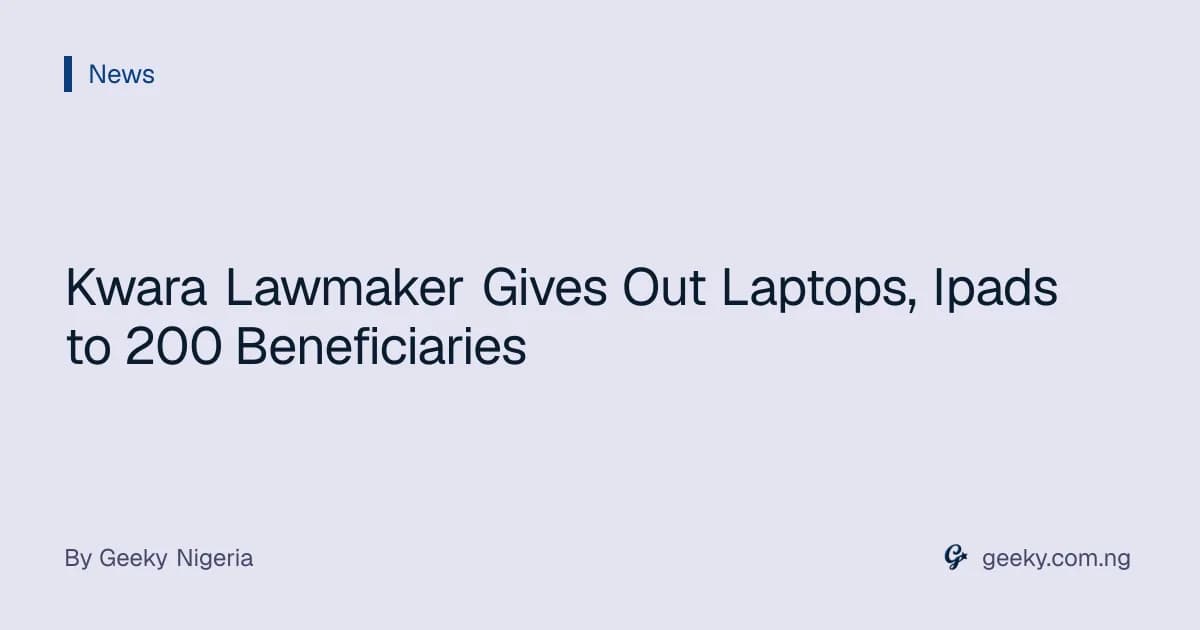 Kwara Lawmaker Gives Out Laptops, Ipads to 200 Beneficiaries