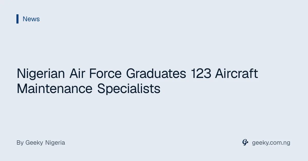Nigerian Air Force Graduates 123 Aircraft Maintenance Specialists