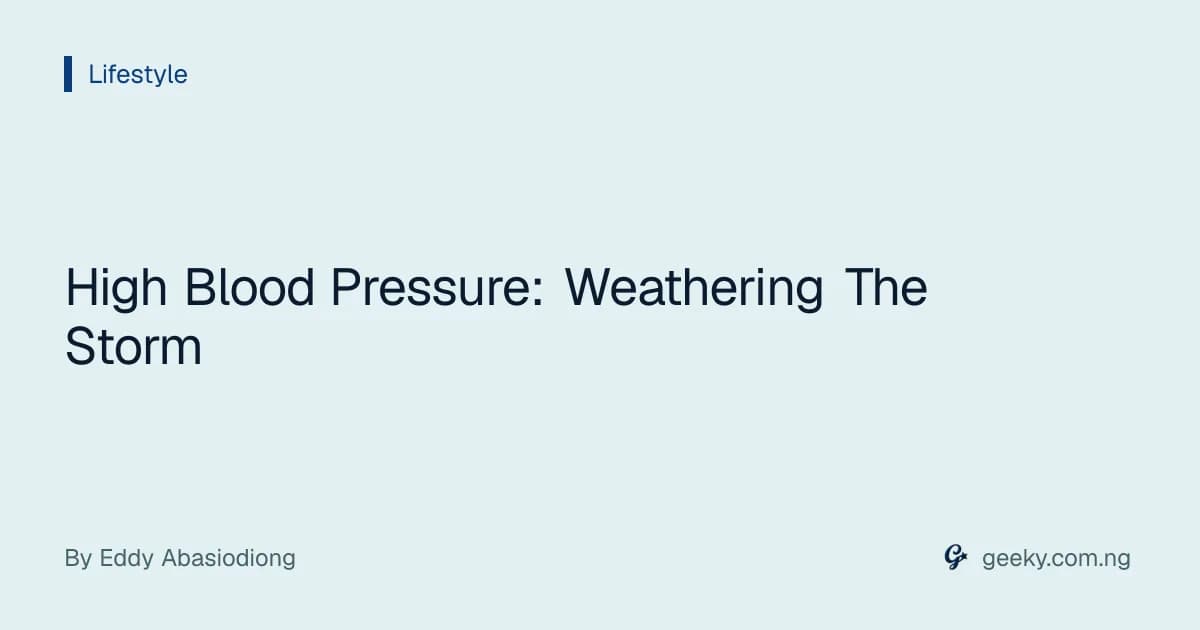 High Blood Pressure: Weathering The Storm