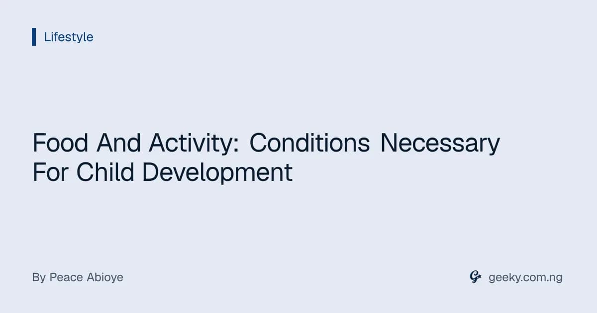 Food And Activity: Conditions Necessary For Child Development