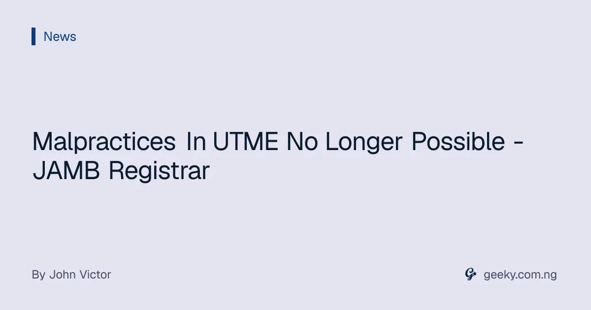 Malpractices In UTME No Longer Possible - JAMB Registrar