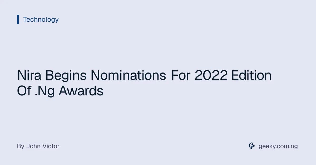 Nira Begins Nominations For 2022 Edition Of .Ng Awards