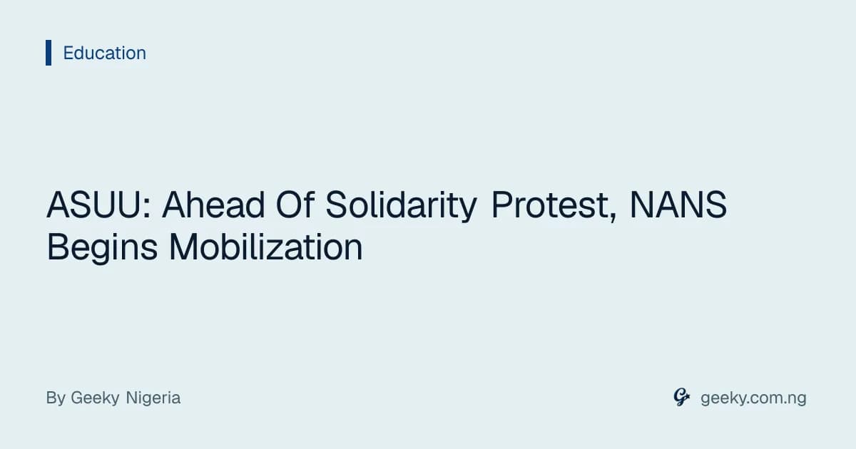 ASUU: Ahead Of Solidarity Protest, NANS Begins Mobilization