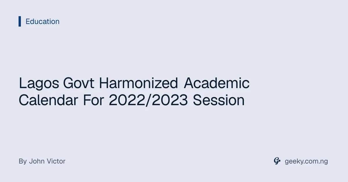 Lagos Govt Harmonized Academic Calendar For 2022/2023 Session