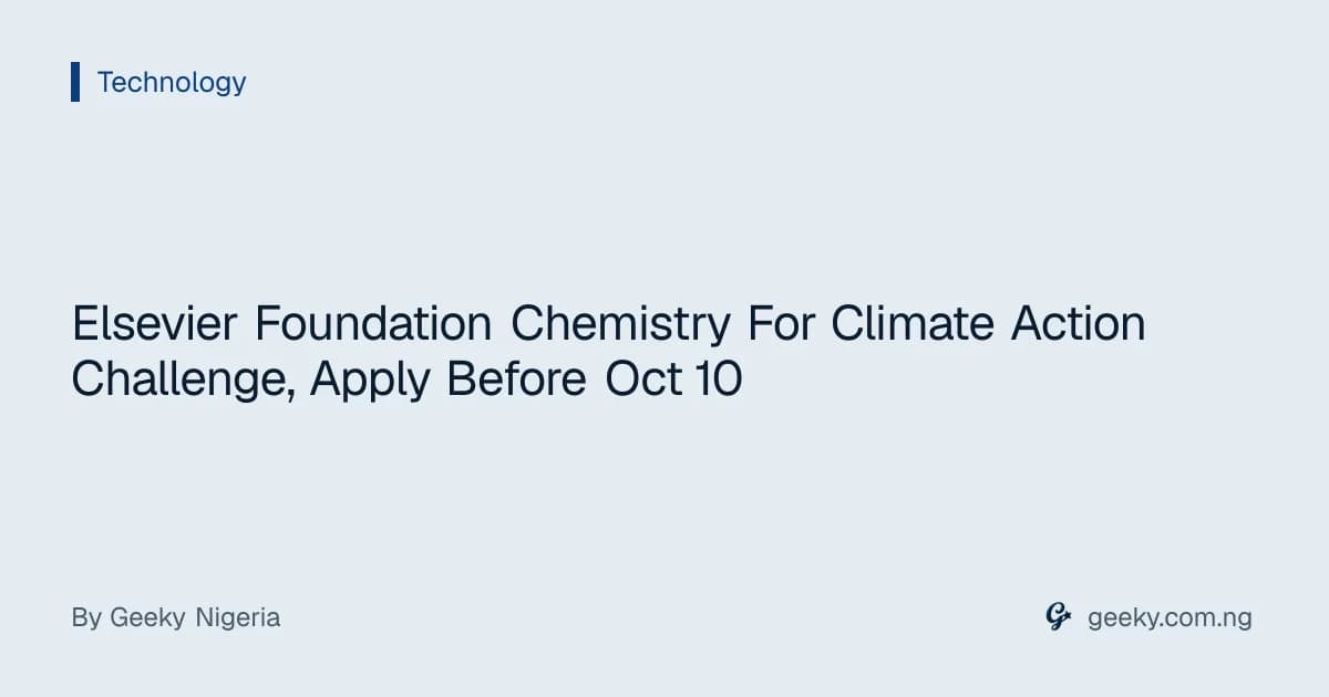 Elsevier Foundation Chemistry For Climate Action Challenge, Apply Before Oct 10