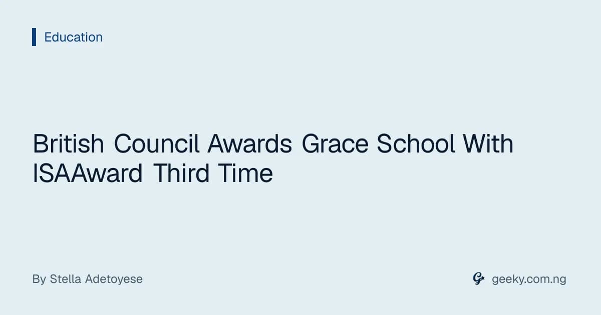 British Council Awards Grace School With ISAAward Third Time