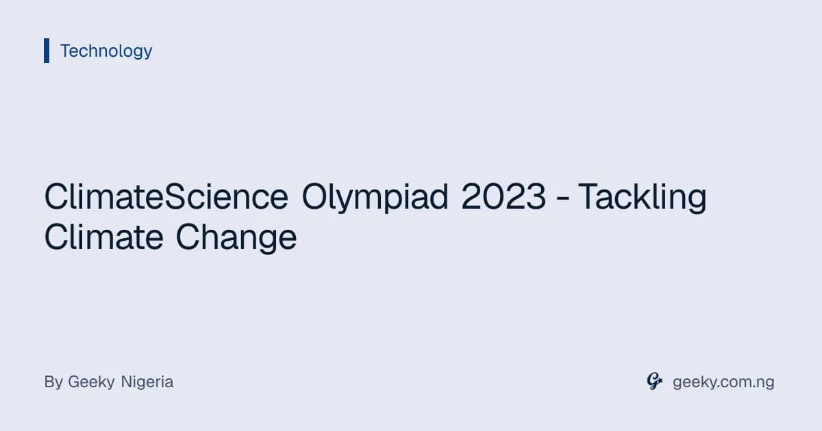 ClimateScience Olympiad 2023 - Tackling Climate Change