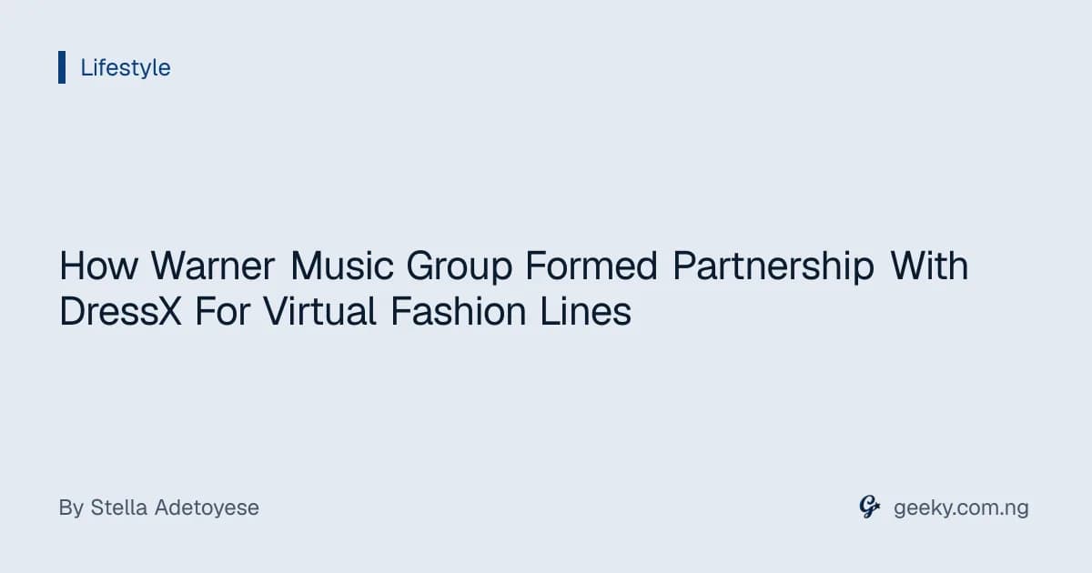 How Warner Music Group Formed Partnership With DressX For Virtual Fashion Lines