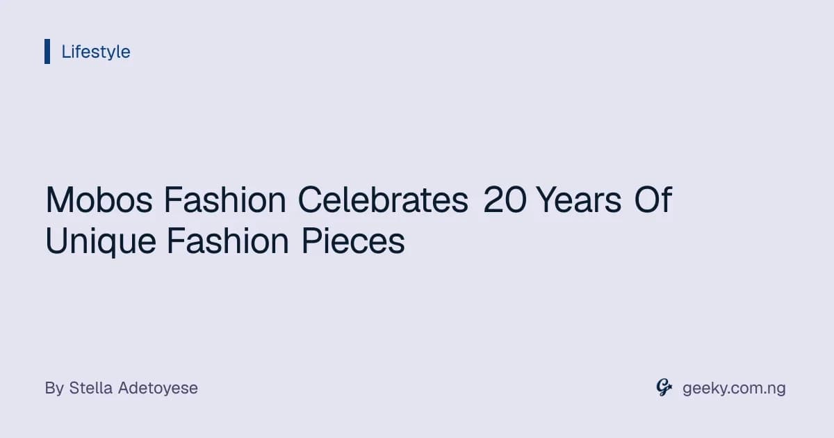 Mobos Fashion Celebrates 20 Years Of Unique Fashion Pieces