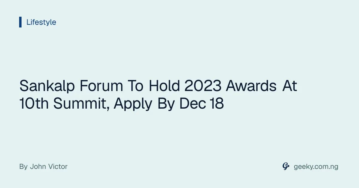 Sankalp Forum To Hold 2023 Awards At 10th Summit, Apply By Dec 18