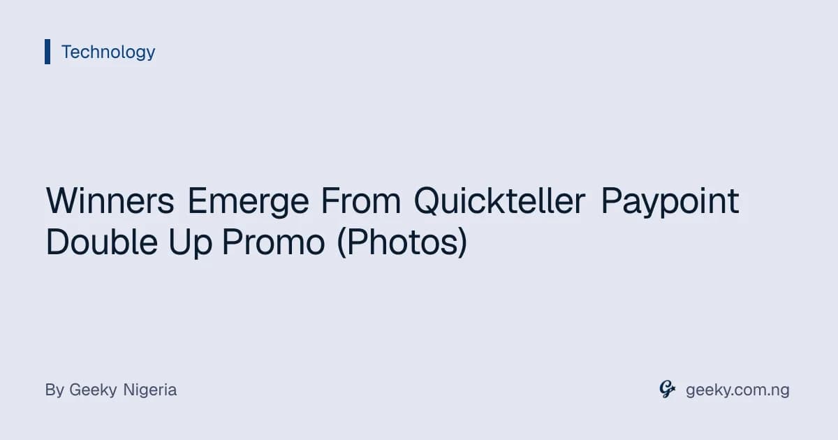 Winners Emerge From Quickteller Paypoint Double Up Promo (Photos)