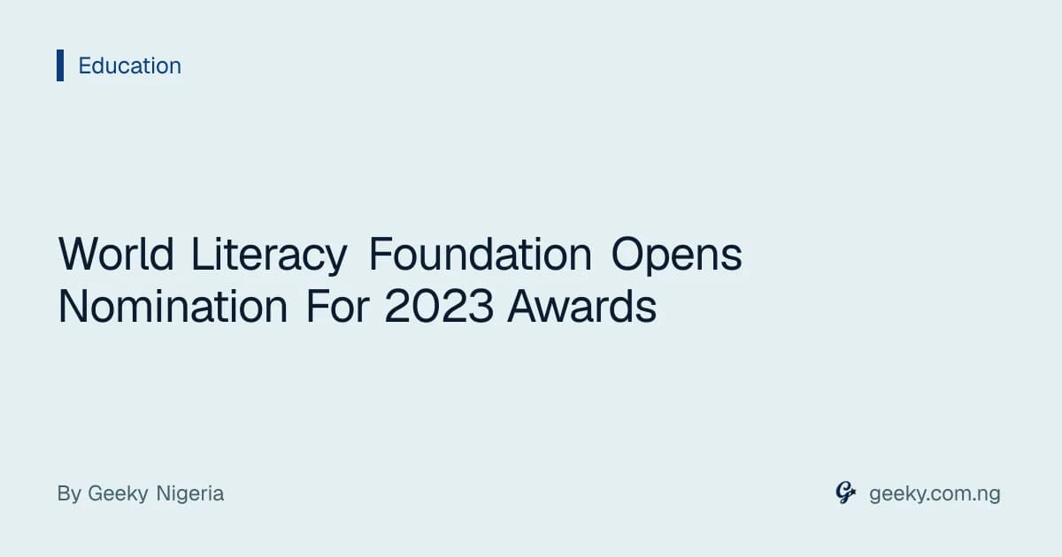 World Literacy Foundation Opens Nomination For 2023 Awards