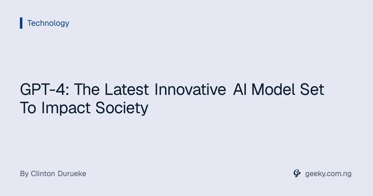GPT-4: The Latest Innovative AI Model Set To Impact Society
