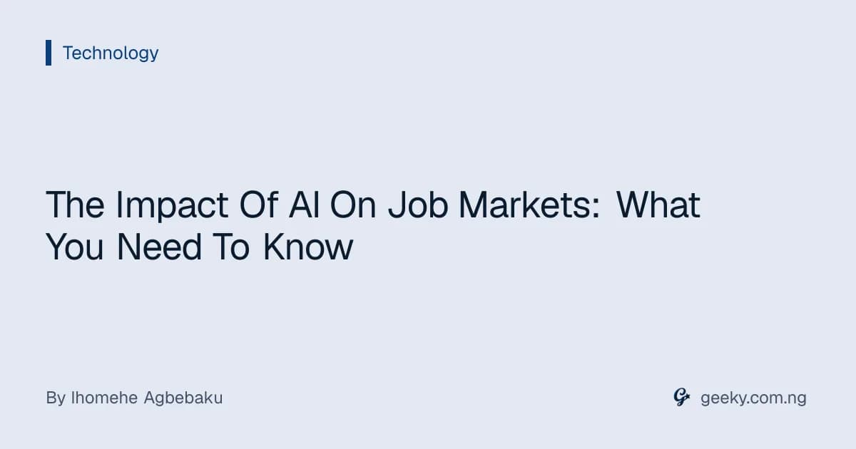The Impact Of AI On Job Markets: What You Need To Know