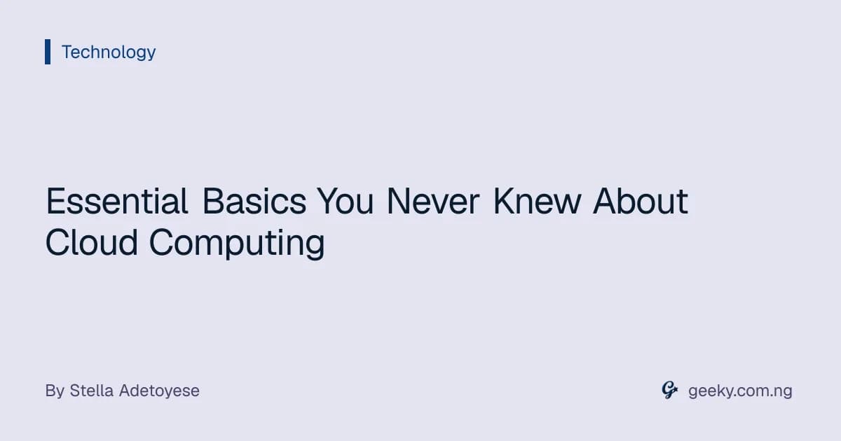 Essential Basics You Never Knew About Cloud Computing