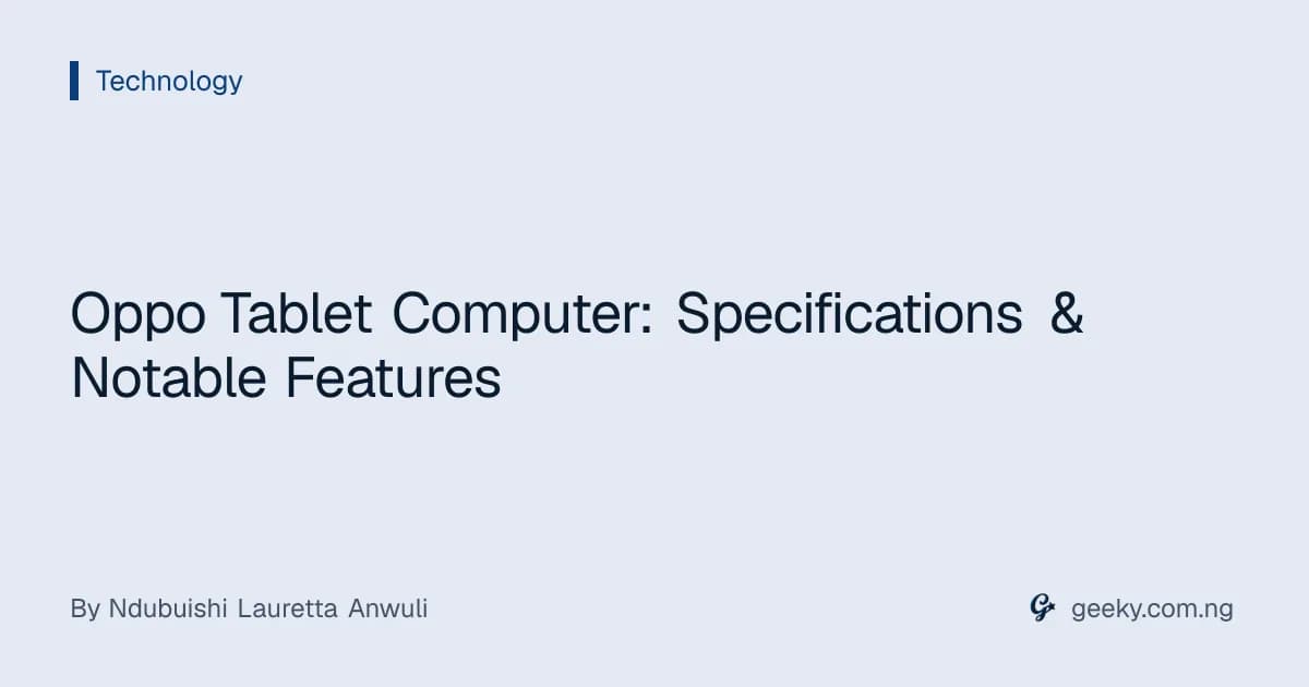 Oppo Tablet Computer: Specifications & Notable Features