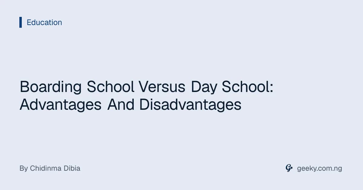 Boarding School Versus Day School: Advantages And Disadvantages