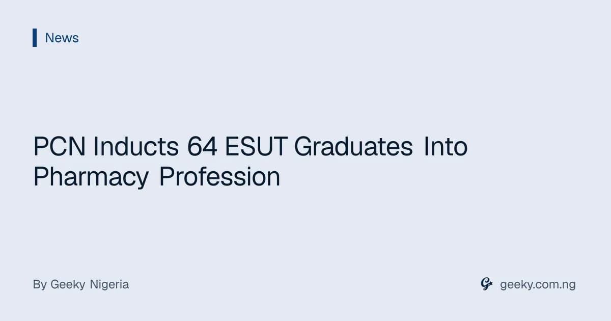 PCN Inducts 64 ESUT Graduates Into Pharmacy Profession