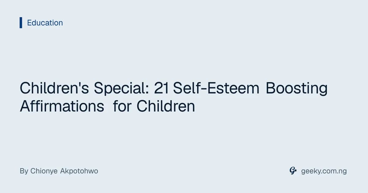 Children's Special: 21 Self-Esteem Boosting Affirmations for Children