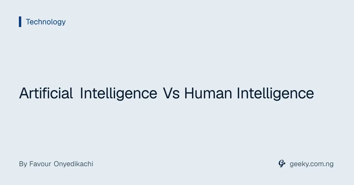 Artificial Intelligence Vs Human Intelligence