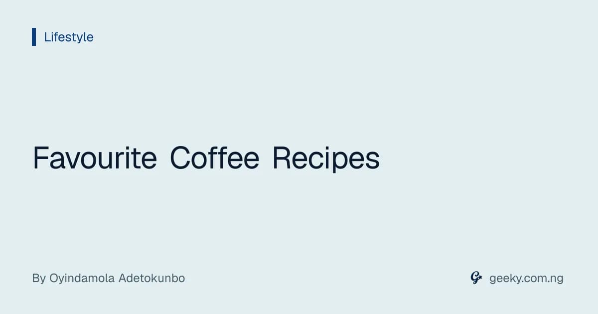 Favourite Coffee Recipes