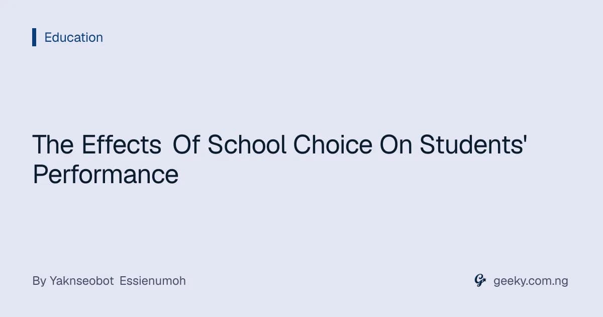 The Effects Of School Choice On Students' Performance