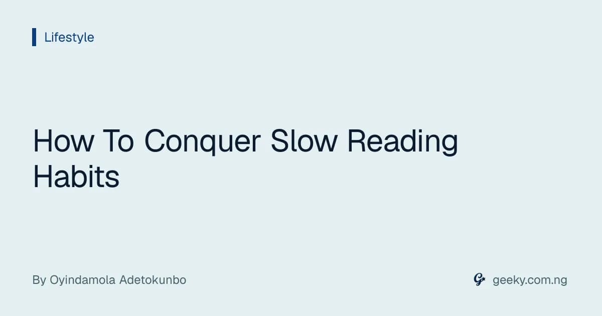 How To Conquer Slow Reading Habits