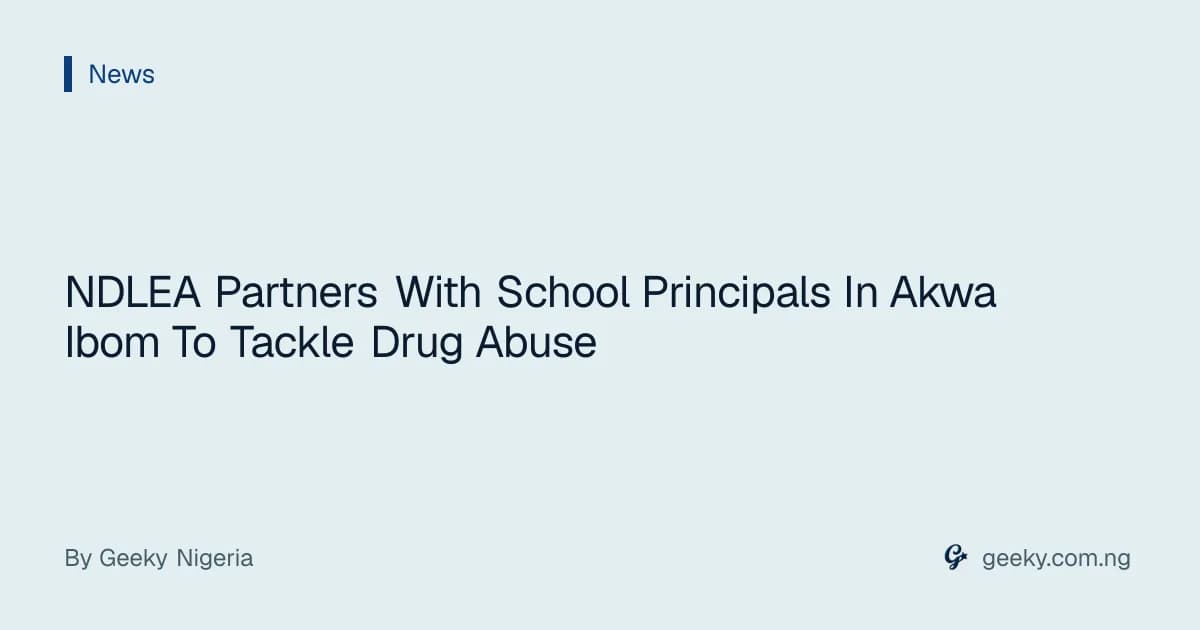 NDLEA Partners With School Principals In Akwa Ibom To Tackle Drug Abuse
