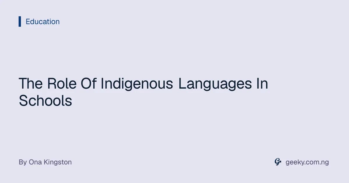 The Role Of Indigenous Languages In Schools