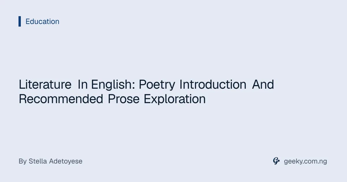 Literature In English: Poetry Introduction And Recommended Prose Exploration