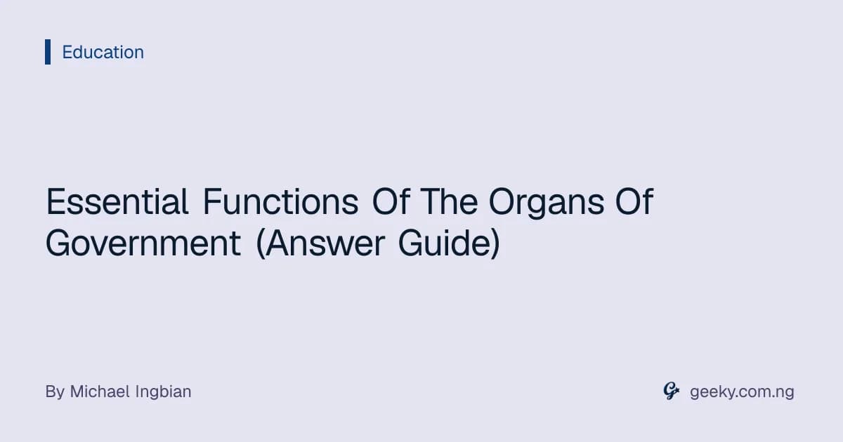 Essential Functions Of The Organs Of Government (Answer Guide)
