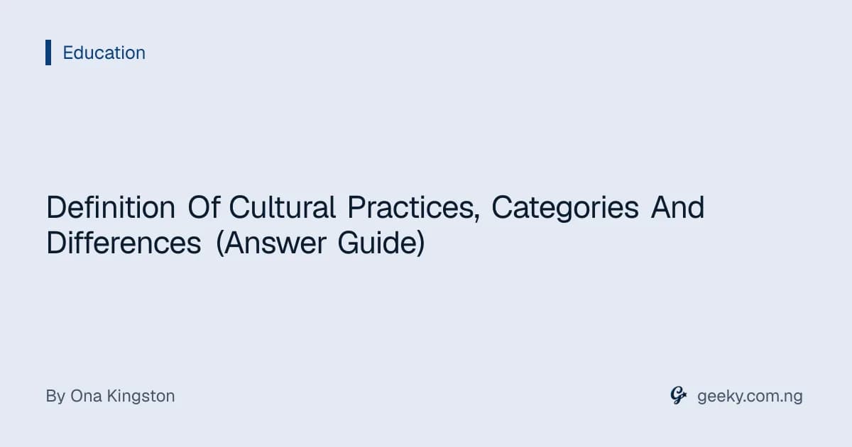 Definition Of Cultural Practices, Categories And Differences (Answer Guide)