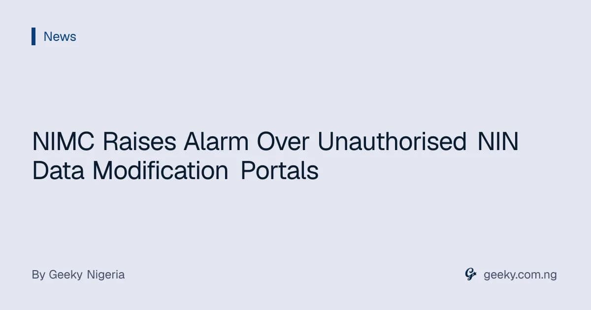 NIMC Raises Alarm Over Unauthorised NIN Data Modification Portals
