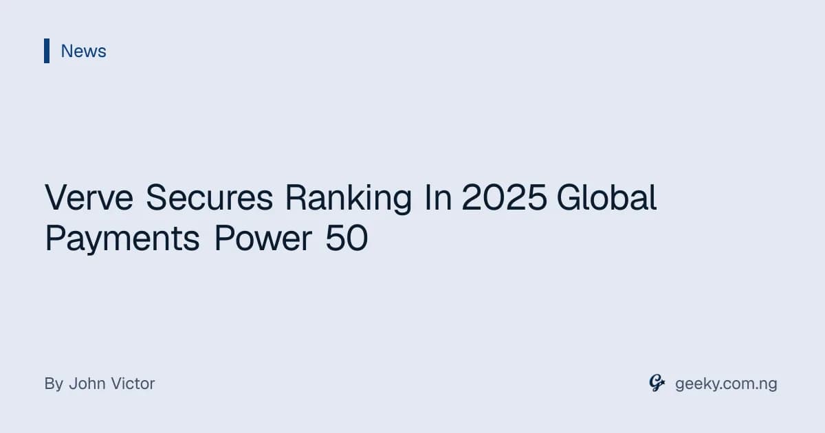 Verve Secures Ranking In 2025 Global Payments Power 50