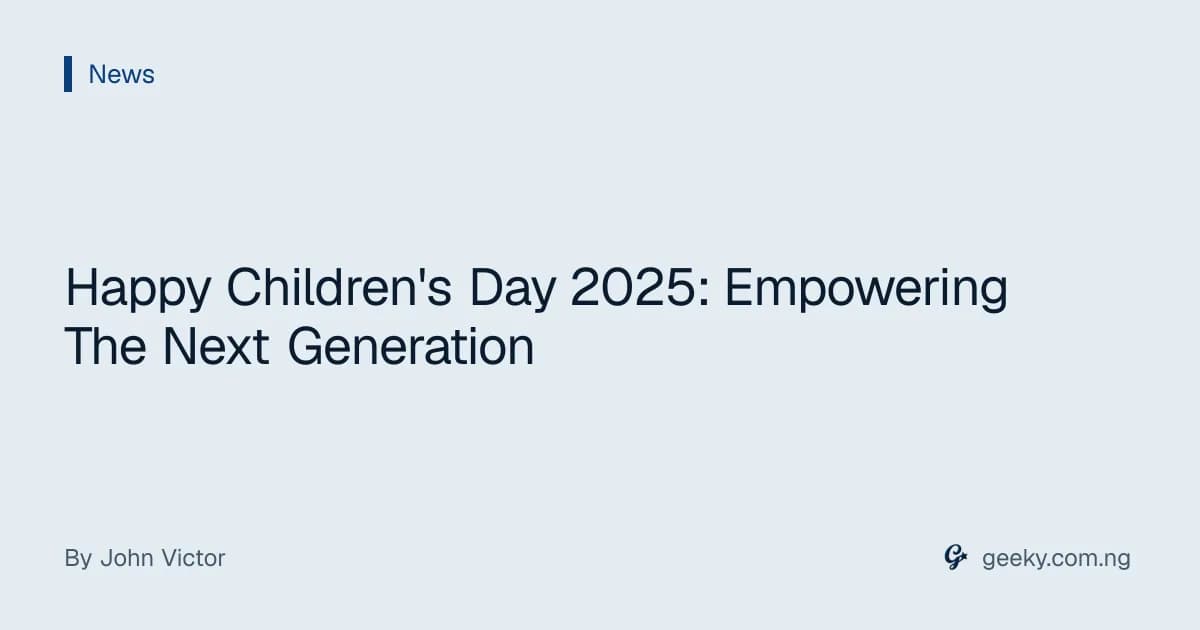 Happy Children's Day 2025: Empowering The Next Generation