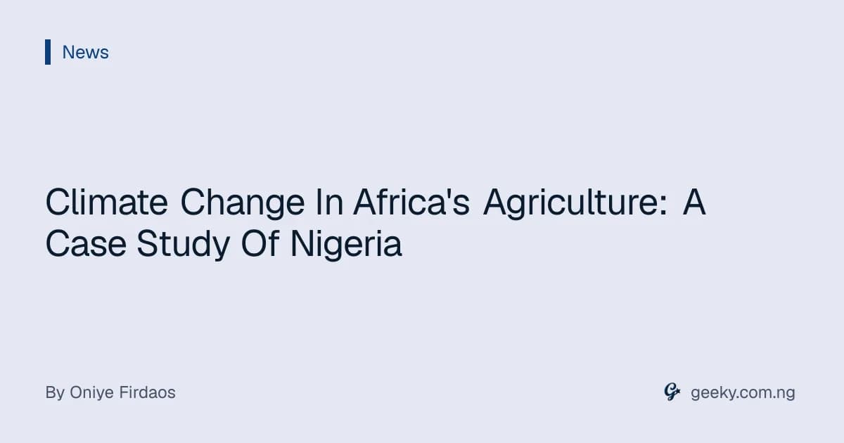 Climate Change In Africa's Agriculture: A Case Study Of Nigeria